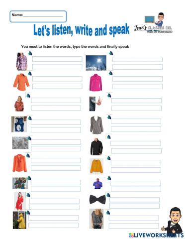 Practice listen, write and speak about ctlothes