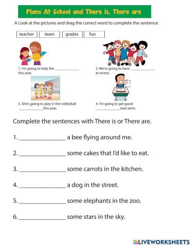 Plans at school and There is, There are