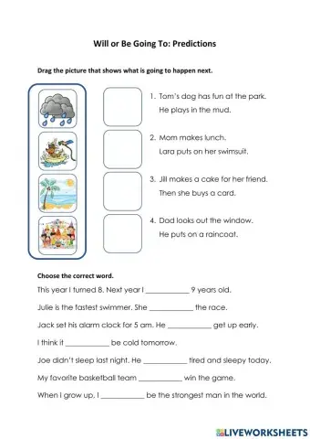 Will or Be Going To with Predictions