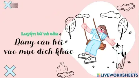 PBT TV4 - Tuan 14 - Dung cau hoi vao muc dich khac