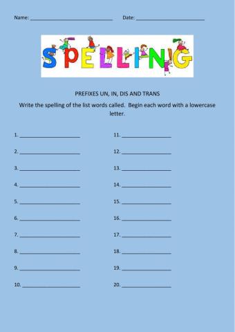 Spelling: Prefixes un, dis, trans, in