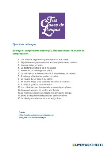 Subraya el complemento directo (CI). Recuerda hacer la prueba de comprobación