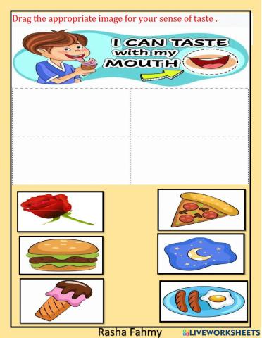 Drag the appropriate image for your sense of taste