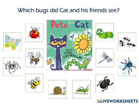 Pete the Cat and the Cool Caterpillar