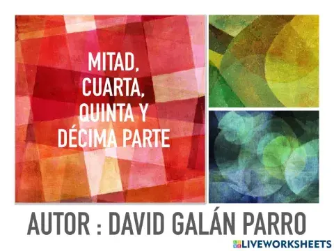 La Mitad, la Cuarta, la Quinta, y la Décima Parte