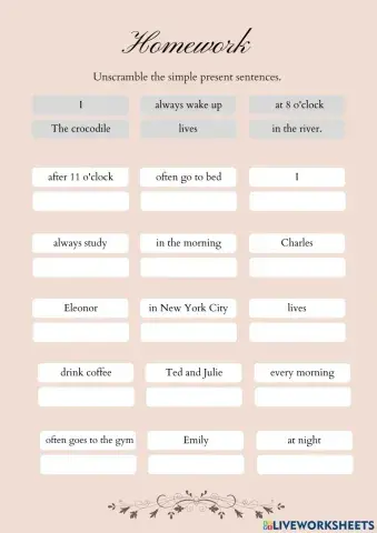 Unscramble the simple present sentences