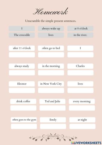 Unscramble the simple present sentences