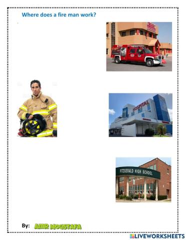 Where does a fire man work
