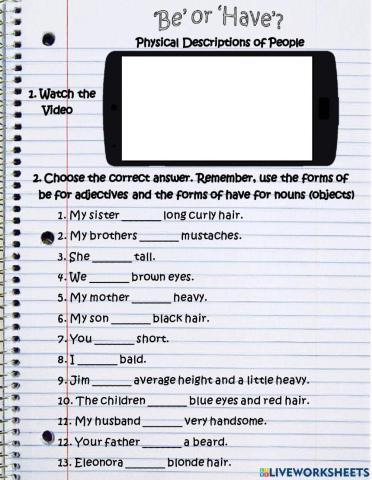 Physical Descriptions: Be or Have