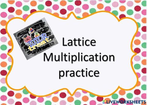 Lattice multiplication
