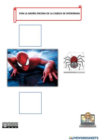 Coloca la araña encima de la cabeza de spiderman