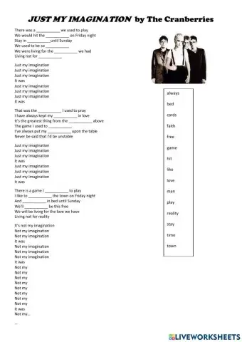 SONG: JUST MY IMAGINATION by The Cranberries