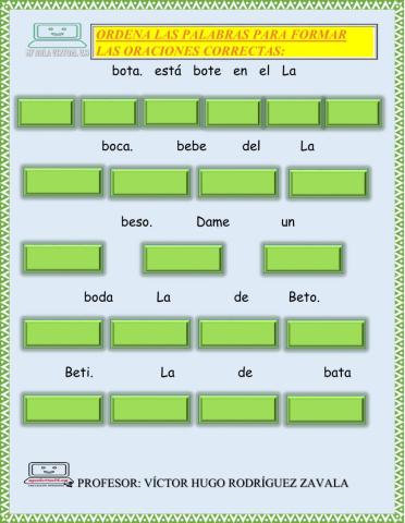 Ordena las oraciones con B