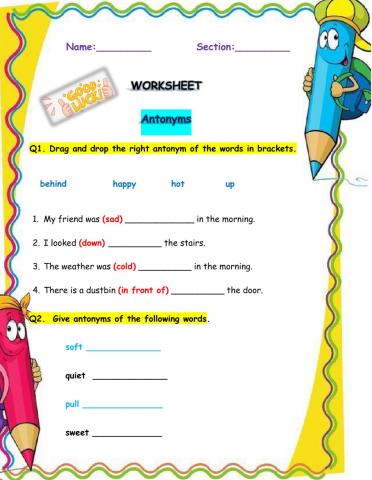Antonyms,cloze passage and phonics