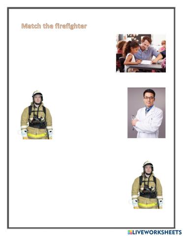 Match the firefighter