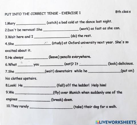 Put into the correct tense