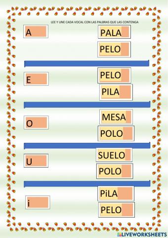 Unir cada vocal con la palabra que la contenga