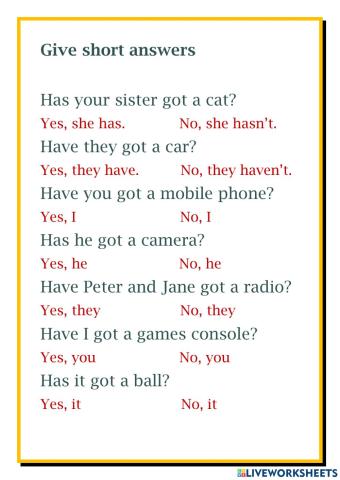 Give short answers (have got)