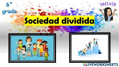 F. Cívica y Ética: Sociedad dividida