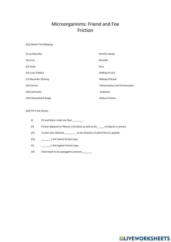 Microorganisms: Friend and Foe as well as Friction