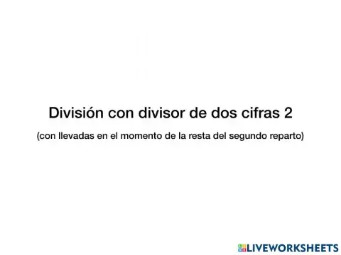División con divisor de dos cifras. Nivel 2