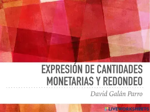 Expresión de cantidades monetarias y redondeo