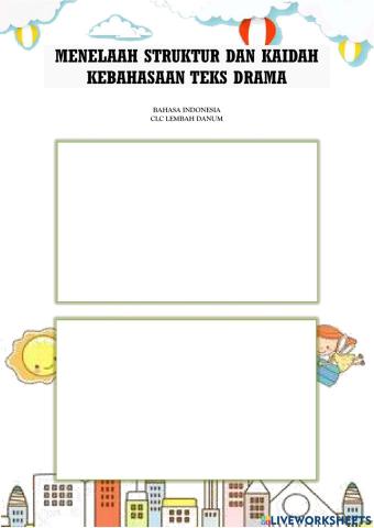 Menelaah Struktur dan Kaidah Kebahasaan Teks Drama