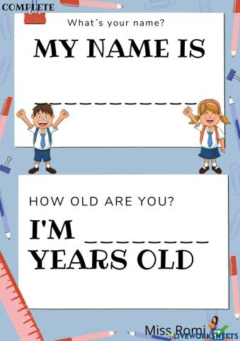 My name is.... i´m ... years old