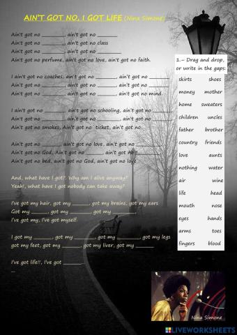 Ain't got no, I got life (Nina Simone)