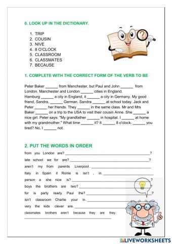 Verb to be (is, are, am) affirmative, negative, questions.