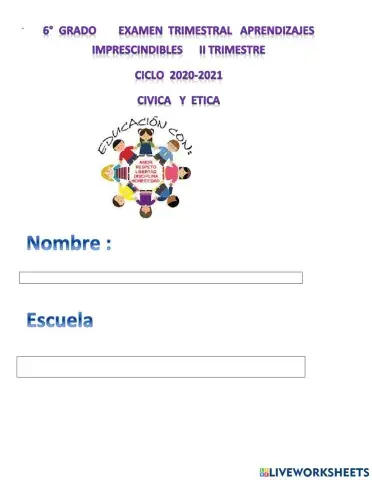 Examen  sexto , trimestre II CIVICA Y ETICA