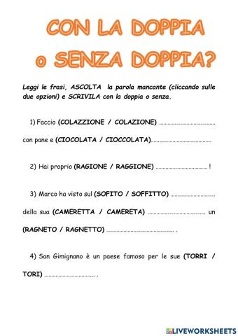 Con la doppia o senza doppia?