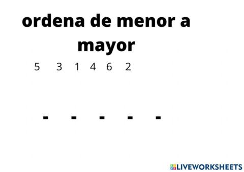 Ordena de menor a mayor