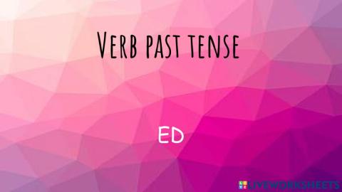 Past Tense 'ED'