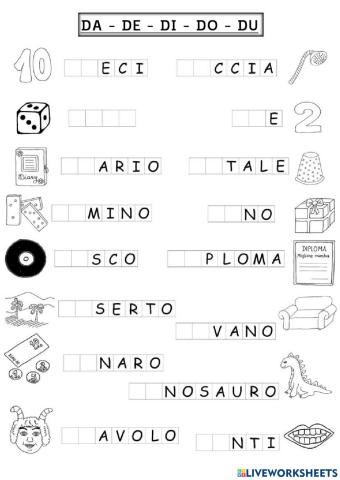 Completa le parole con DA DE DI DO DU