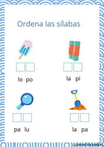 Ordena las sílabas