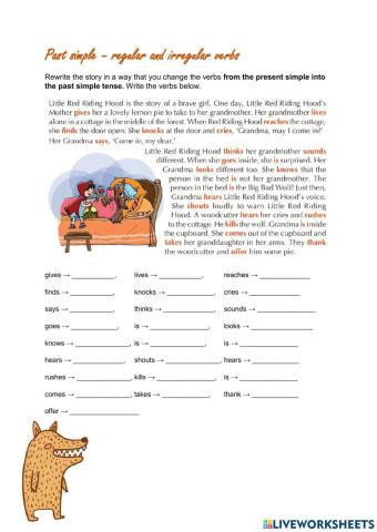 Change the verbs into the past simple