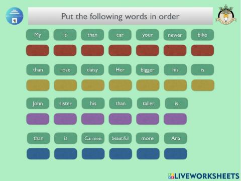 Order the words: Comparatives