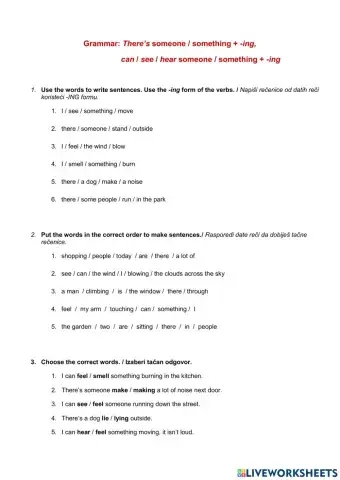 Grammar: There’s someone - something + -ing,  			can - see - hear someone - something + -ing