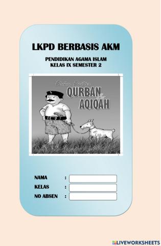 LKPD K9 KD 3.8 Memehami ketentuan aqiqah dan qurban