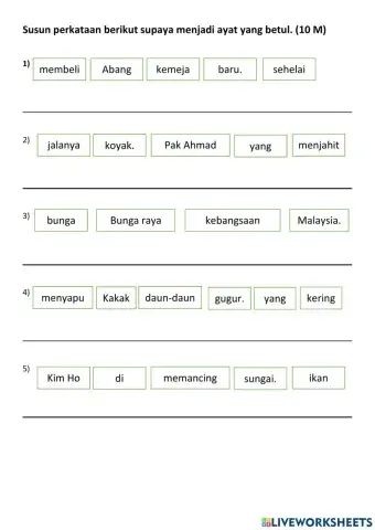 Susun perkataan menjadi ayat.