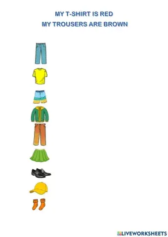 My T-shirt is red - My trousers are brown