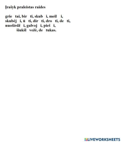 Įrašyk praleistas raides