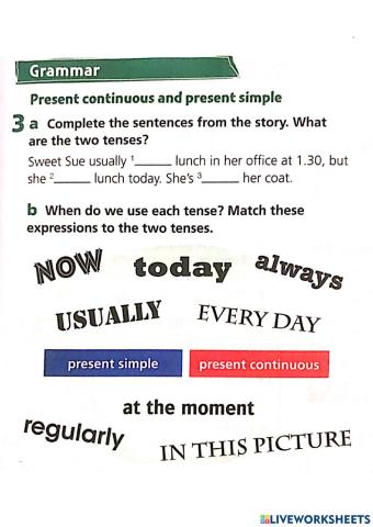 Present Simple or Continuous