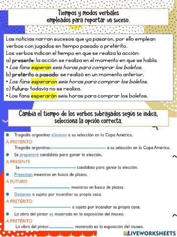 Tiempos verbales para reportar un suceso.