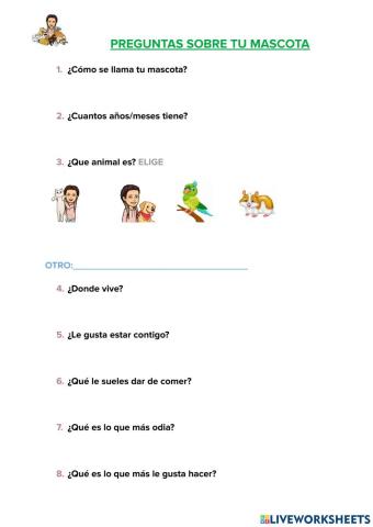 Completa las preguntas sobre tu mascota