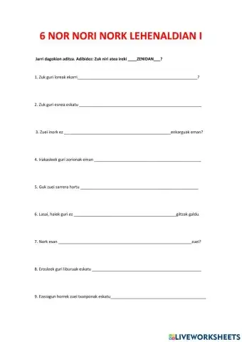 6 nor nori nork lehenaldian i