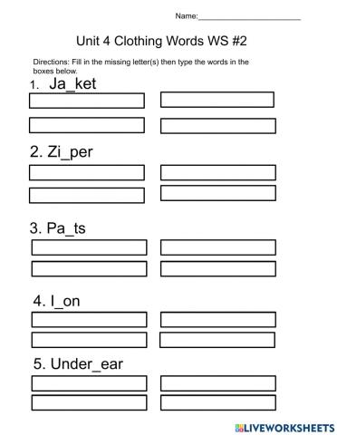 Unit 4 Clothing Words FIll in the missing Letters WS 2