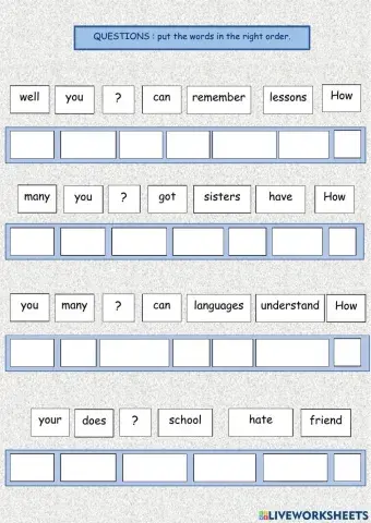 Questions - Put the words in the right order