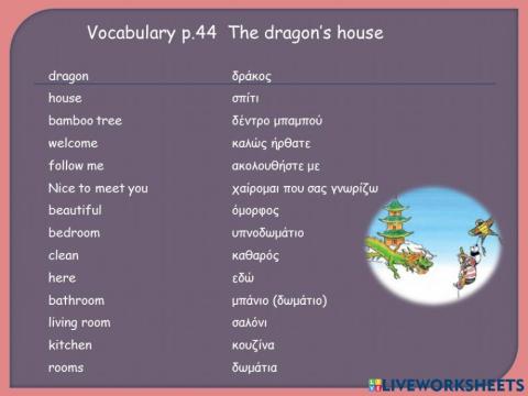 Vocabulary p.44 The dragon's house